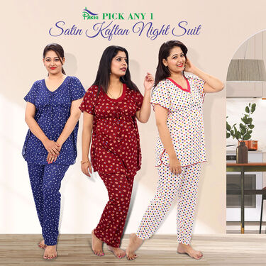 Pick Any 1 Satin Kaftan Nightsuit (1NS2)